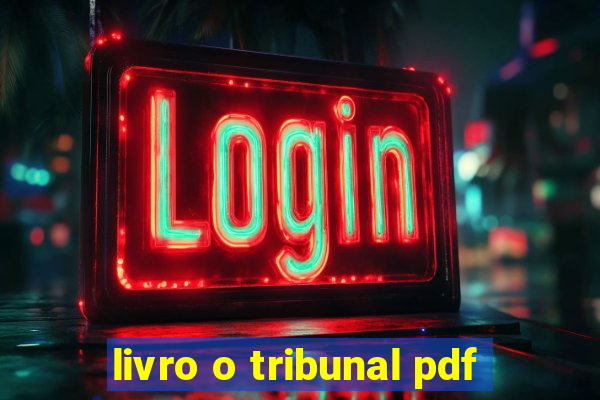 livro o tribunal pdf